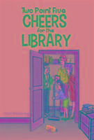 Two Point Five Cheers for the Library