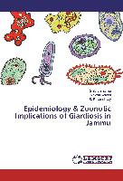 Epidemiology & Zoonotic Implications of Giardiosis in Jammu