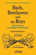 Bach, Beethoven and the Boys