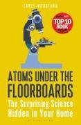 Atoms Under the Floorboards