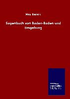 Sagenbuch von Baden-Baden und Umgebung
