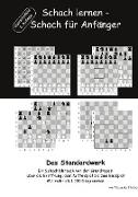 Schach lernen - Schach für Anfänger - Das Standardwerk