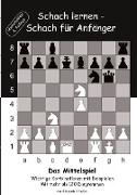 Schach lernen - Schach für Anfänger - Das Mittelspiel