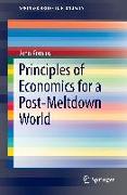 Principles of Economics for a Post-Meltdown World