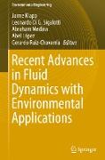 Recent Advances in Fluid Dynamics with Environmental Applications