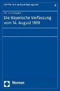 Die Bayerische Verfassung vom 14. August 1919