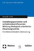 Gestaltungsparameter und verhaltensbeeinflussende Wirkung ökologisch orientierter Steuerungssysteme