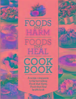 Foods That Harm Foods That Heal Cookbook