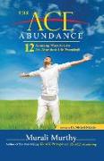The Ace Abundance: 12 Amazing Ways to Live an Abundant Life Everyday