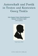 Trakl Studie XXVI. Autorschaft und Poetik in Texten und Kontexten Georg Trakls