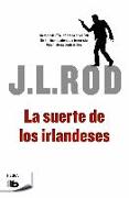 La suerte de los irlandeses