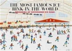 The Most Famous Ice Rink in the World