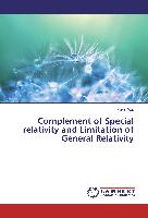 Complement of Special relativity and Limitation of General Relativity