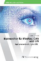 Busmonitor für FlexRay, CAN und LIN