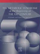 The Metabolic Syndrome at the Beginning of the XXIst Century: A Genetic and Molecular Approach