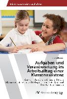 Aufgaben und Verantwortung im Arbeitsalltag einer Klassenassistenz