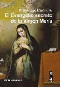 El Evangelio Secreto de La Virgen Maria
