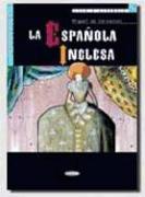 La española inglesa. Nivel B2. (Incl. CD)