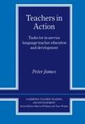 Teachers in Action: Tasks for In-Service Language Teacher Education and Development