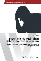 Leben mit mangelhaften Schriftsprachkompetenzen