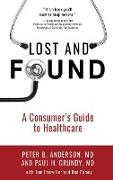 Lost and Found: A Consumer's Guide to Healthcare