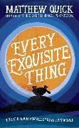 Every Exquisite Thing