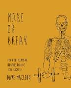 Make or Break