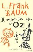 Il meraviglioso regno di Oz. Ediz. integrale