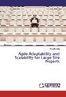 Agile Adaptability and Scalability for Large Size Projects