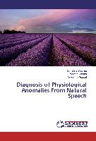 Diagnosis of Physiological Anomalies From Natural Speech