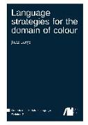 Language strategies for the domain of colour