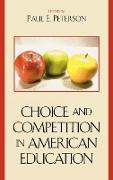 Choice and Competition in American Education