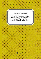 Von Regentropfen und Kinderlachen