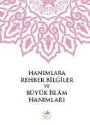 Hanimlara Rehber Bilgiler ve Büyük Islam Hanimlari