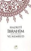 Hazreti Ibrahim a.s ve Nemrud