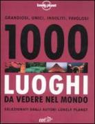 1000 luoghi da vedere nel mondo