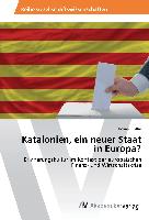 Katalonien, ein neuer Staat in Europa?