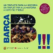 Barça : un triplete para la historia : una visión desde dentro a una temporada histórica