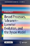 Bessel Processes, Schramm¿Loewner Evolution, and the Dyson Model