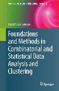 Foundations and Methods in Combinatorial and Statistical Data Analysis and Clustering