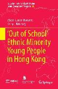 ¿Out of School¿ Ethnic Minority Young People in Hong Kong