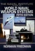 The Naval Institute Guide to World Naval Weapons Systems
