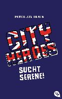 CITY HEROES - Sucht Serene!
