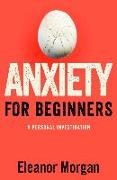 Anxiety for Beginners