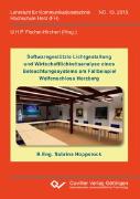 Softwaregestützte Lichtgestaltung und Wirtschaftlichkeitsanalyse eines Beleuchtungssystems am Fallbeispiel Welfenschloss Herzberg