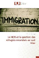 Le HCR et la gestion des réfugiés rwandais au sud kivu