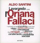 Lavorando con l'Oriana Fallaci