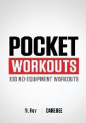 Pocket Workouts - 100 Darebee, no-equipment workouts
