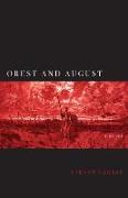 Orest and August