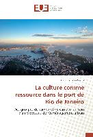 La culture comme ressource dans le port de Rio de Janeiro